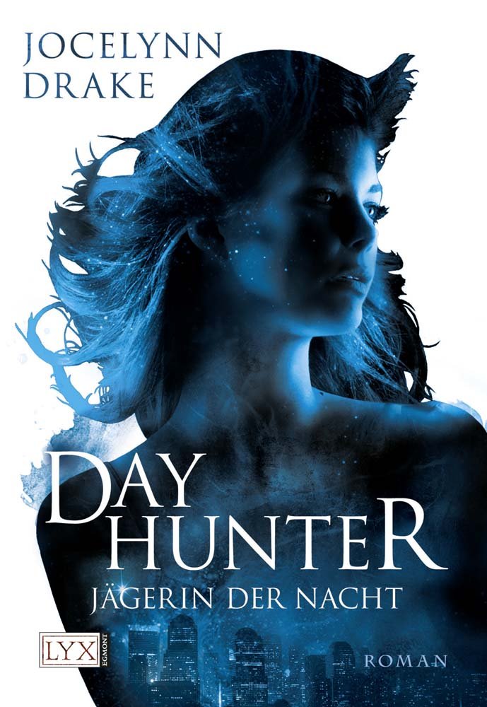 Jägerin der Nacht: Dayhunter: Roman. Deutsche Erstausgabe