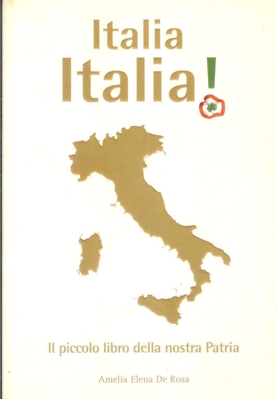 Italia, Italia! Il piccolo libro della patria