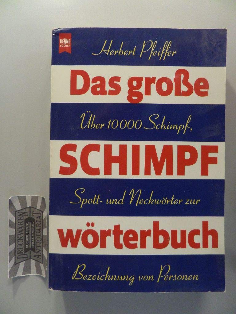 Das große Schimpfwörterbuch