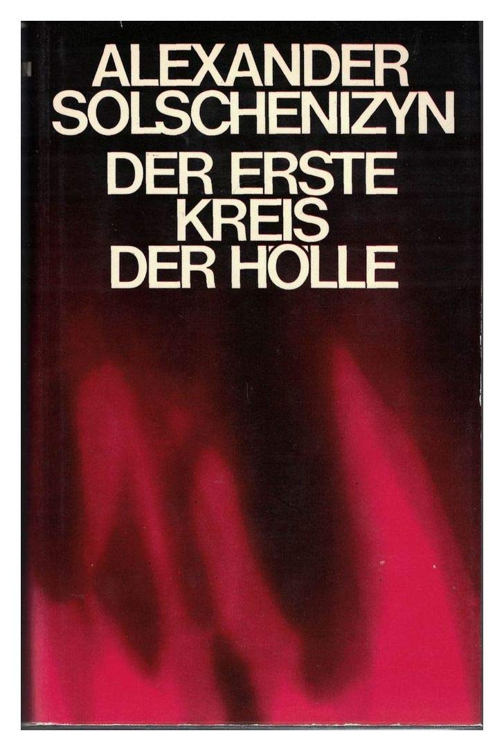 Der erste Kreis der Hölle : Alexander Solschenizyn. [Aus d. Russ. übers. von Elisabeth Mahler u. Nonna Nielsen-Stokkeby] Roman.