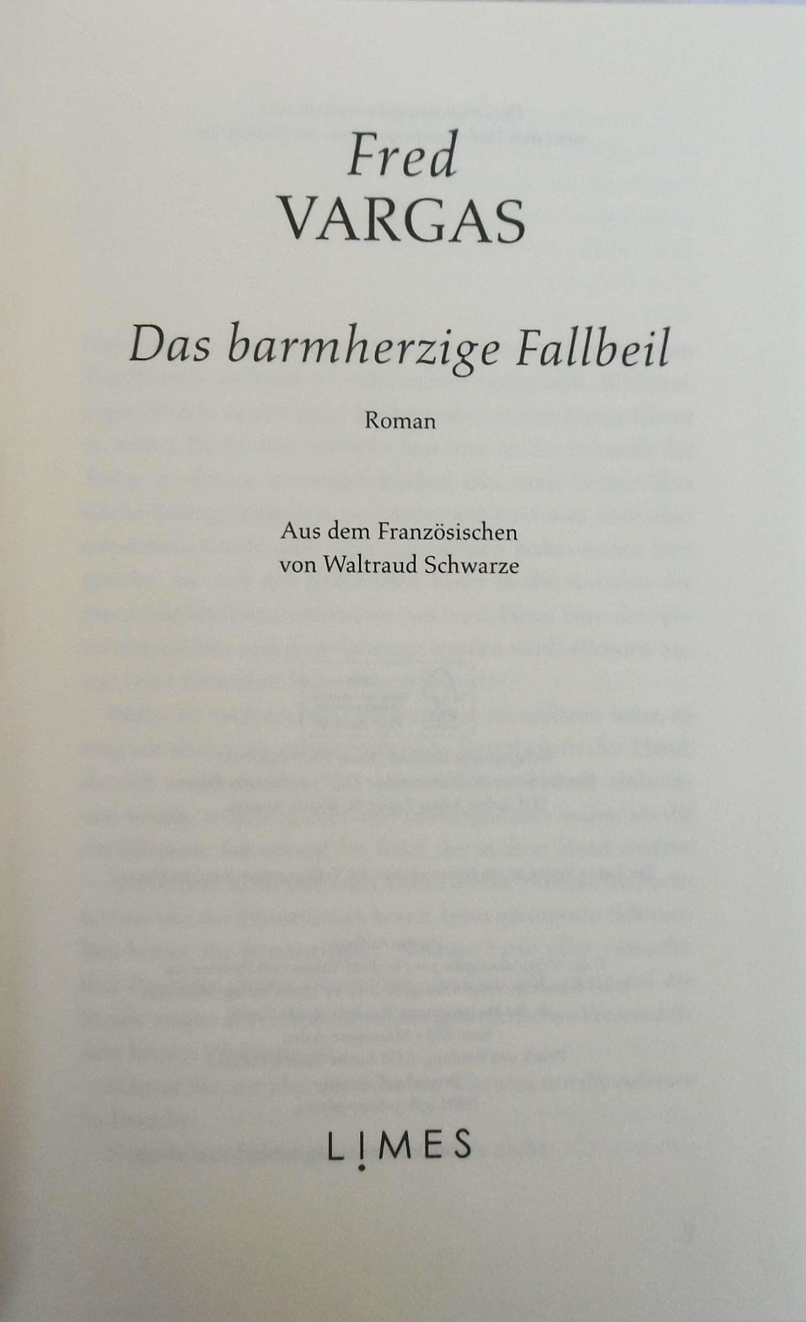 Das barmherzige Fallbeil: Kriminalroman