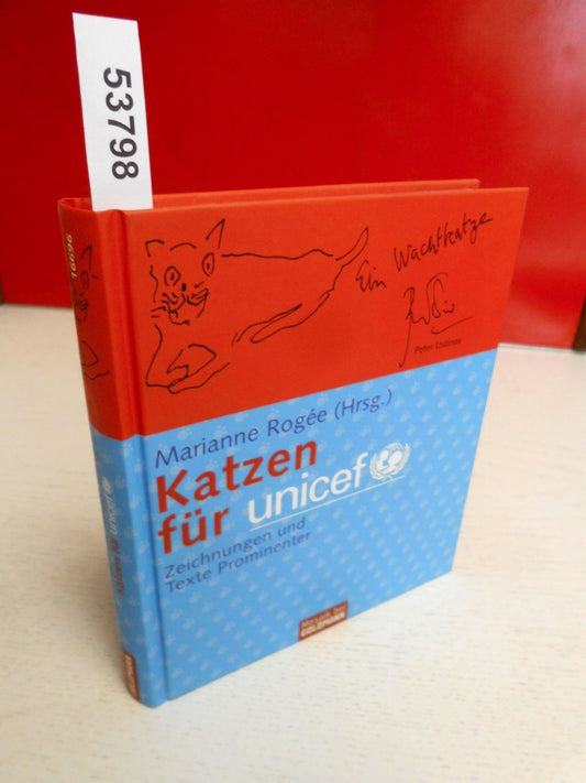 Katzen für unicef. Zeichnungen und Texte Prominenter
