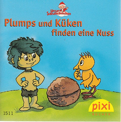 Plumps und Küken finden eine Nuss - Pixi-Buch 1511 aus Serie 168