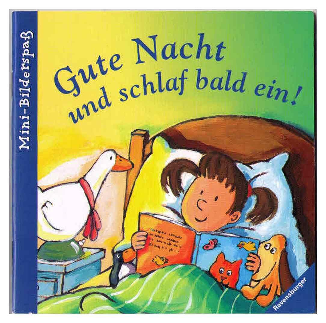 Gute Nacht und schlaf bald ein! (Ravensburger Mini-Bilderspass 23 - Kleine Alltagsgeschichten)