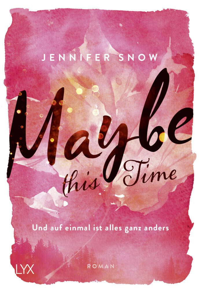 Maybe this Time - Und auf einmal ist alles ganz anders (Colorado Ice, Band 1)