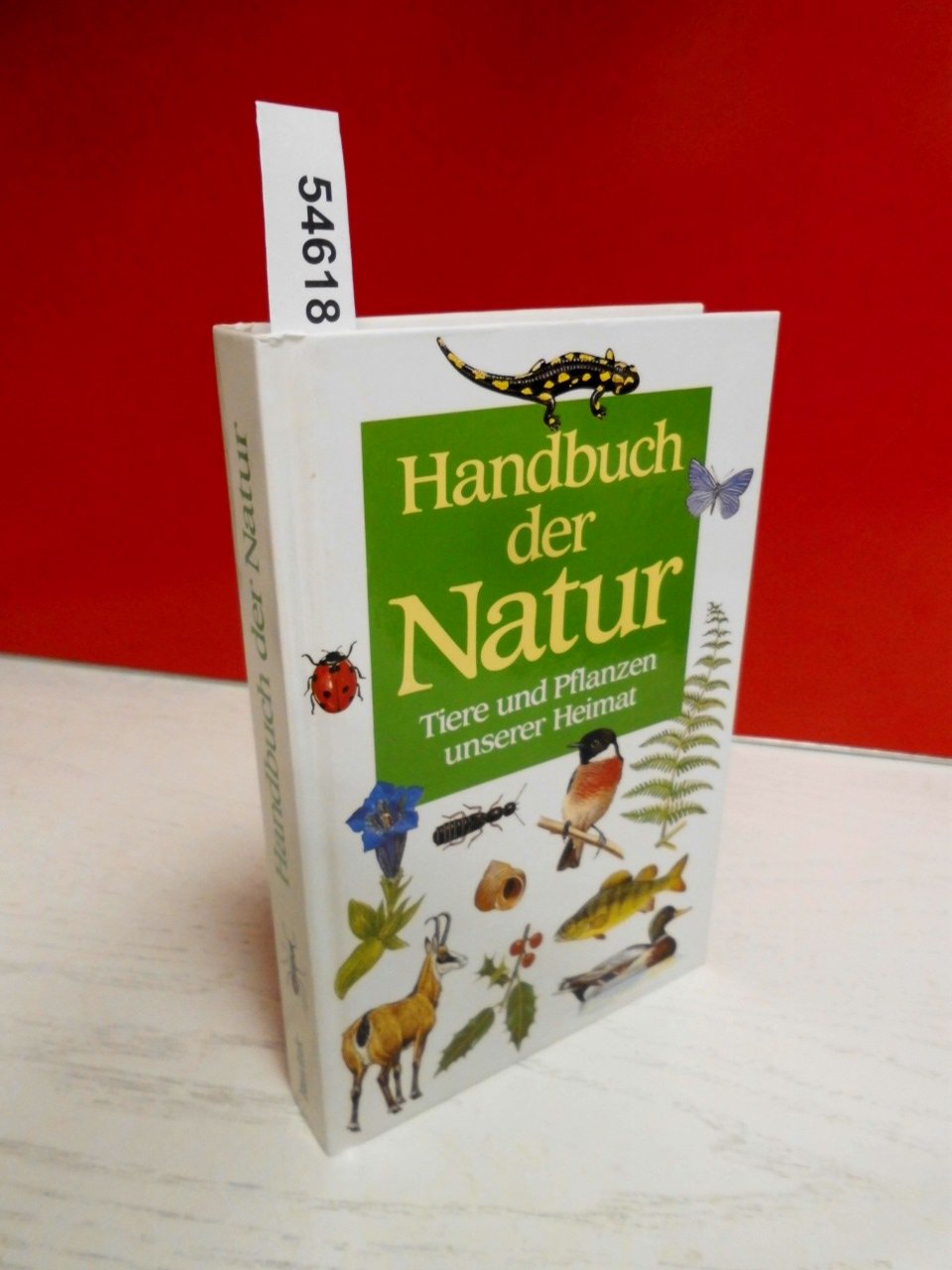 Handbuch der Natur. Tiere und Pflanzen unserer Heimat