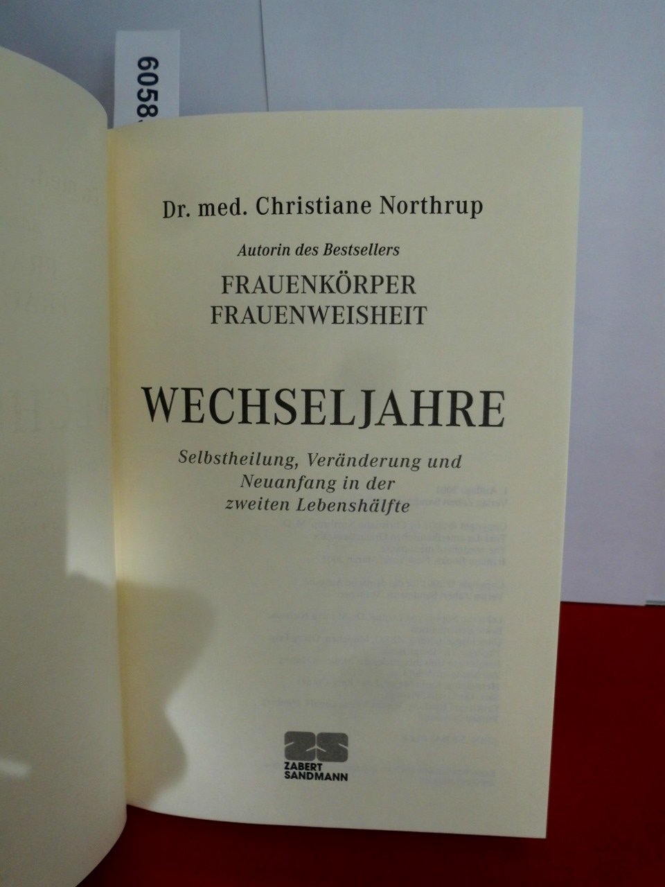 Wechseljahre. Selbstheilung, Veränderung und Neuanfang in der zweiten Lebenshälfte