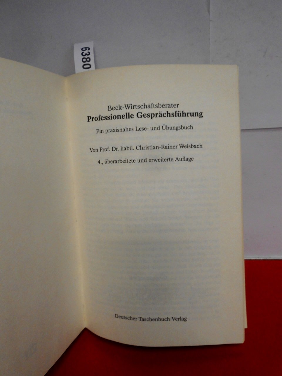 Professionelle Gesprächsführung: Ein praxisnahes Lese- und Übungsbuch (dtv Fortsetzungsnummer 71, Band 5845)