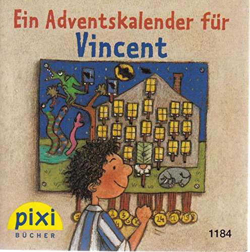 Ein Adventskalender für Vincent - Ein Pixi-Buch 1184 - Einzeltitel aus Weihnachtsserie 17 (aus Kassette)