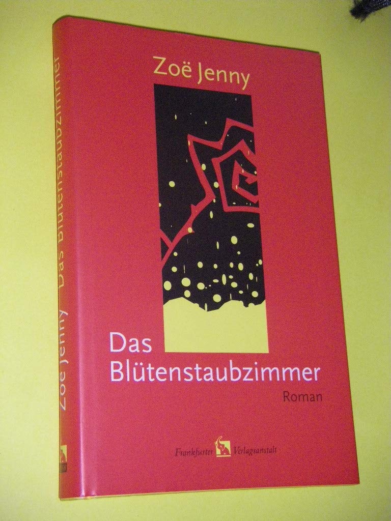 Das Blütenstaubzimmer: Roman