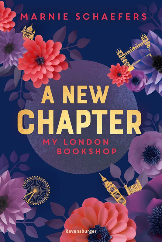 A New Chapter. My London Bookshop - My-London-Series, Band 1 (My-London-Series, 1)