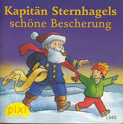 Kapitän Sternhagels schöne Bescherung - Ein Pixi-Buch 1340 - Einzeltitel aus W19 (aus Kassette)