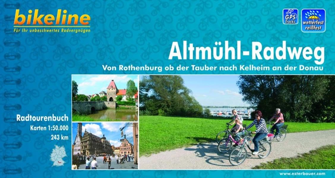 bikeline Radtourenbuch: Altmühl-Radweg. Von Rothenburg ob der Tauber nach Kelheim an der Donau, wetterfest/reißfest