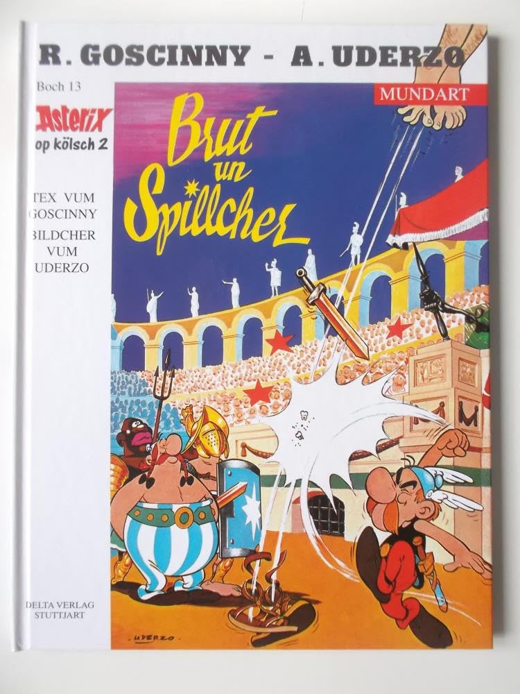 Brut un Spillcher (Asterix Mundart Kölsch Bd.13)
