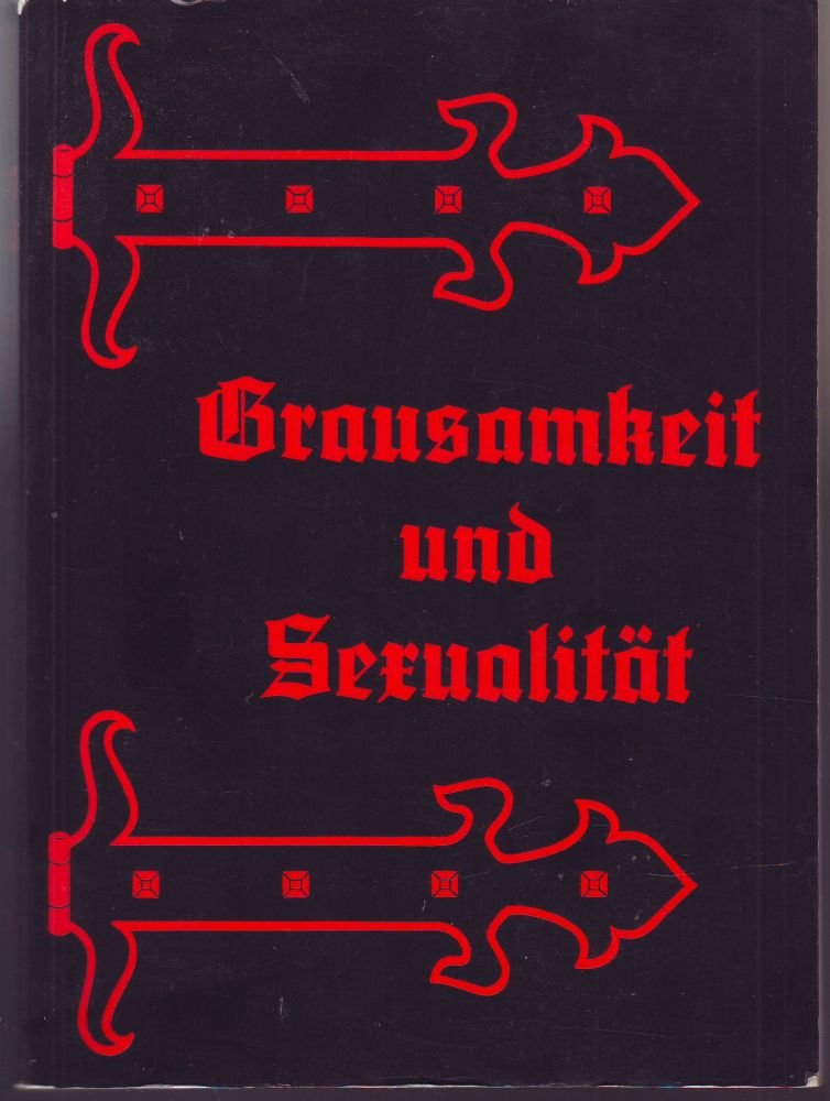 Grausamkeit und Sexualität.