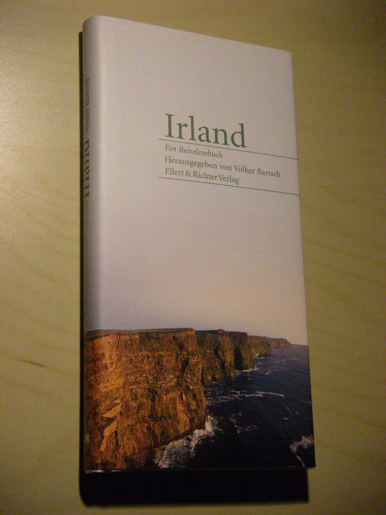 Irland. Ein Reiselesebuch