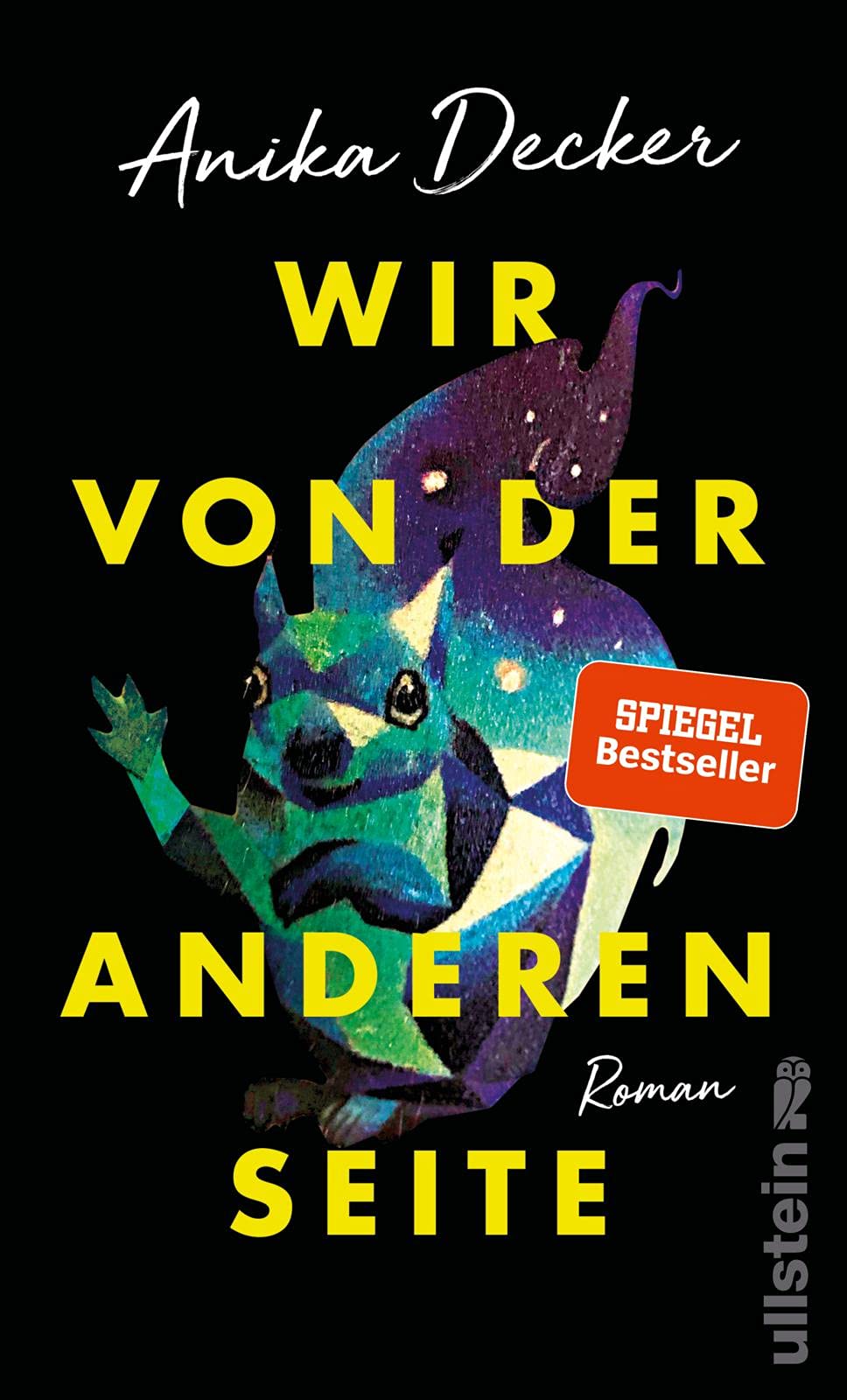 Wir von der anderen Seite: Roman | »Ein großartiges Buch. Berührend und lustig, albern und unendlich traurig.« Sibylle Berg