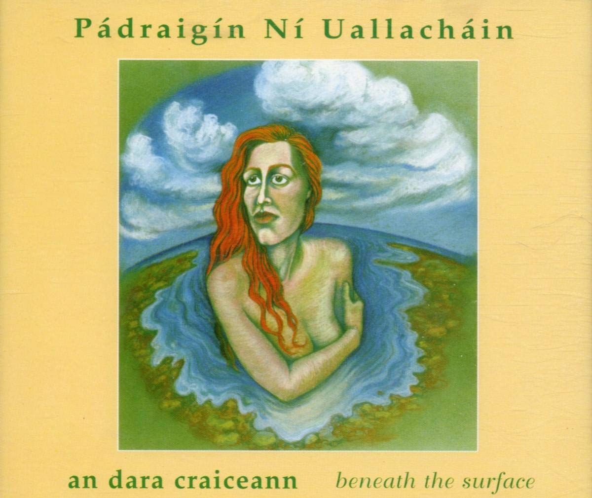 Padraigin Ni Uallachain - An Dara Craiceann/Beneath The Surfa