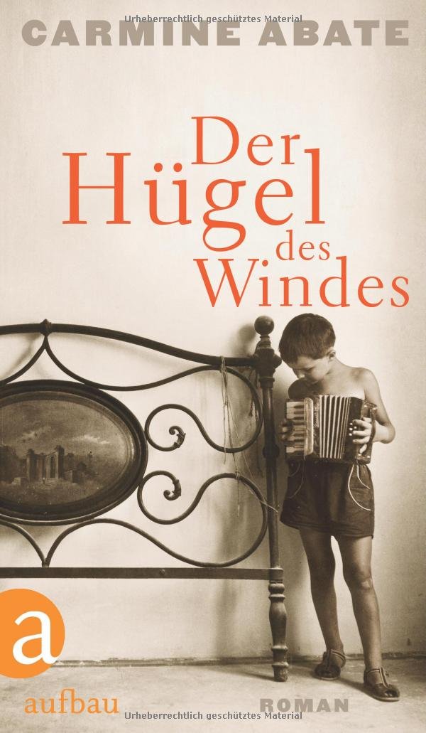 Der Hügel des Windes: Roman