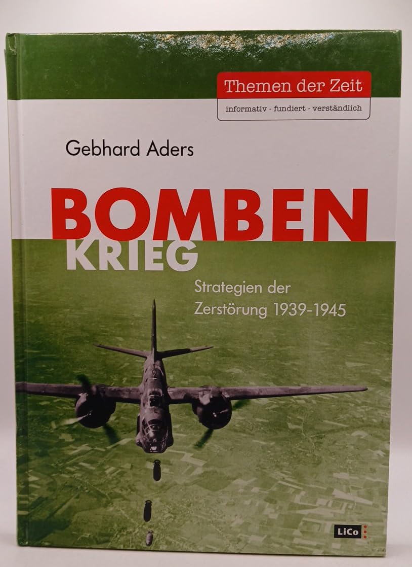 Bombenkrieg: Strategien der Zerstörung 1939-1945