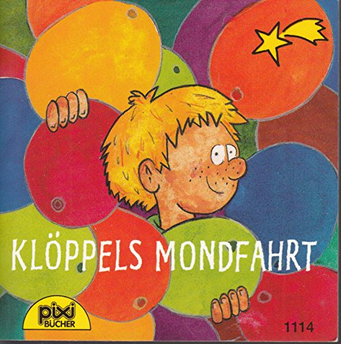 KLÖPPELS MONDFAHRT - Pixi-Buch Nr. 1114 - Einzeltitel aus PIXI-Serie 131 (aus Kassette)