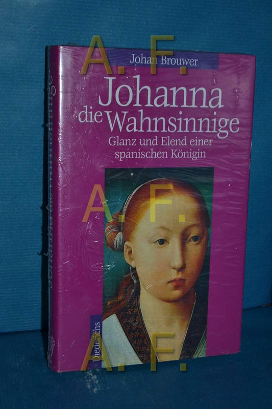 Johanna die Wahnsinnige