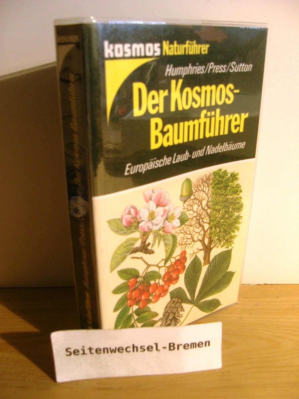 Der Kosmos-Baumführer. Über 400 europäische Bäume in Farbe