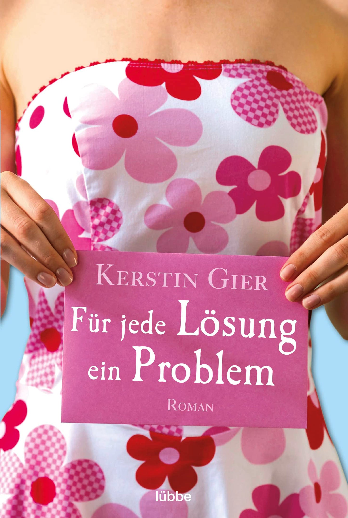 Für jede Lösung ein Problem: Roman
