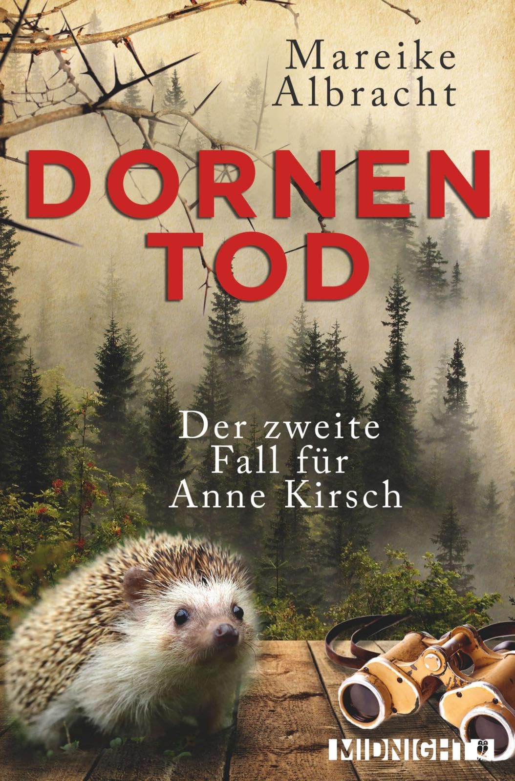 Dornentod: Der zweite Fall für Anne Kirsch (Ein Fall für Anne Kirsch, Band 2)
