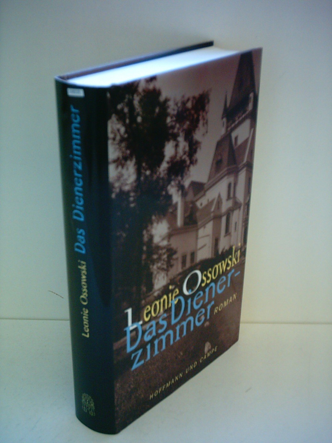 Leonie Ossowski: Das Dienerzimmer