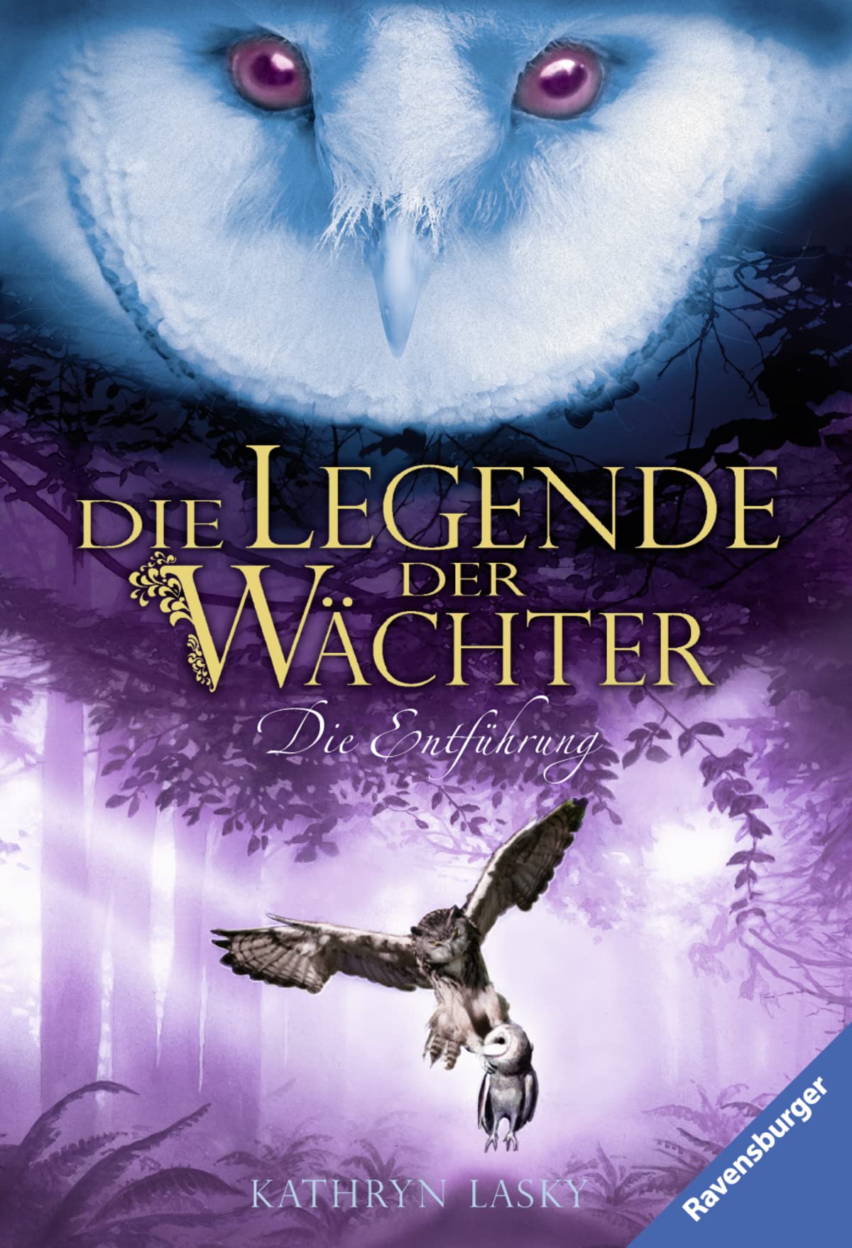 Legende der Wächter: Die Entführung / Die Wanderschaft / Die Rettung (Die Legende der Wächter)