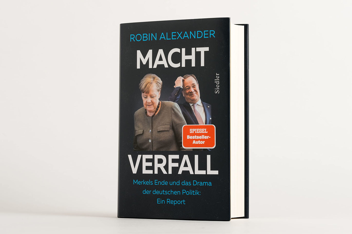 Machtverfall: Merkels Ende und das Drama der deutschen Politik: Ein Report