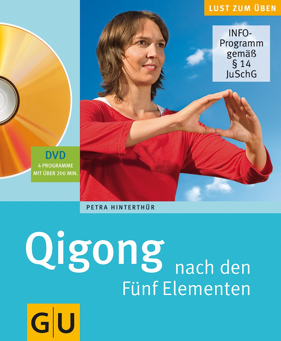 Qigong nach den Fünf Elementen (GU Multimedia Körper, Geist & Seele)