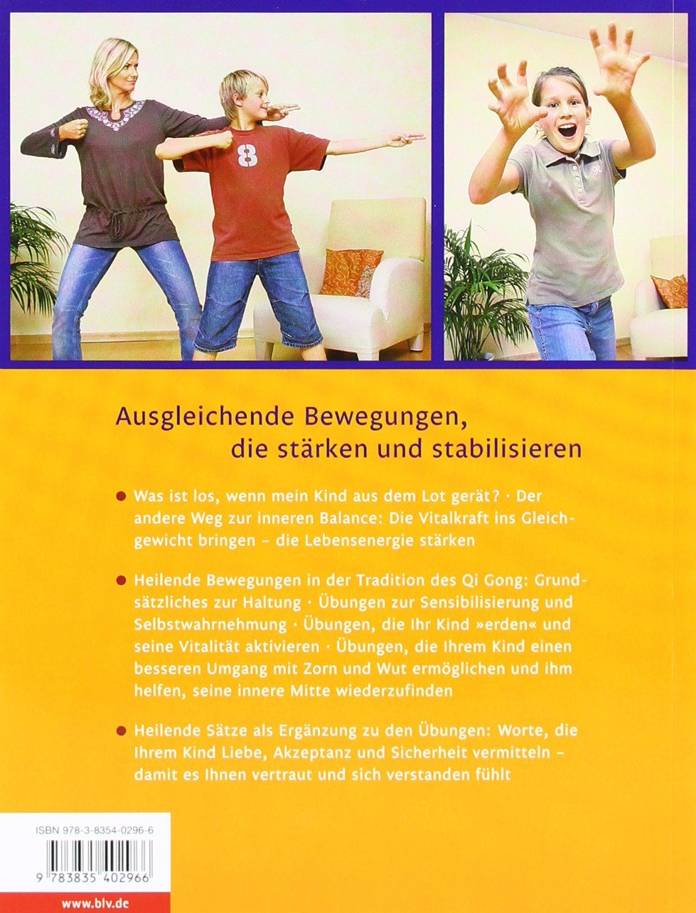 Qi Gong für mein Kind: Lernerfolg und Lebensfreude durch Bewegungsübungen