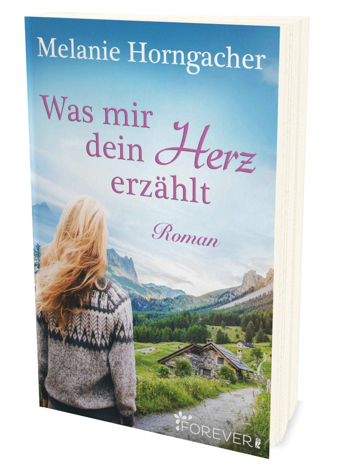 Was mir dein Herz erzählt: Roman