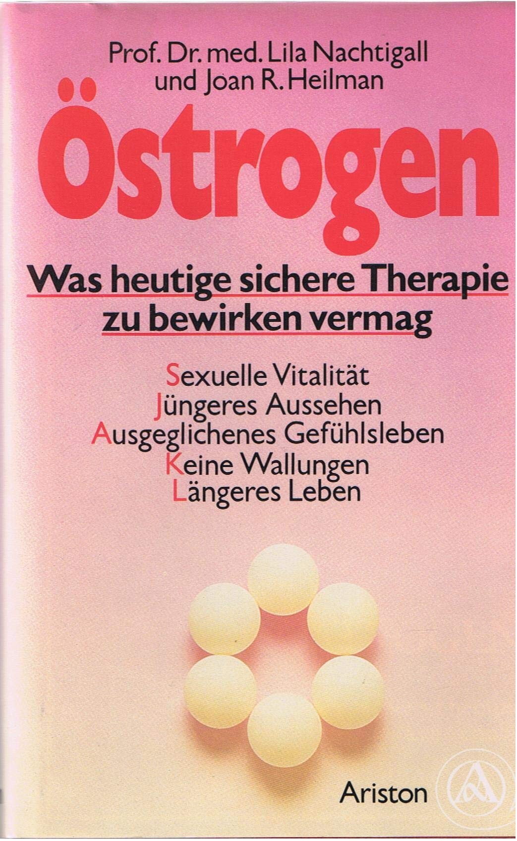 Östrogen. Was heutige sichere Therapie zu bewirken vermag