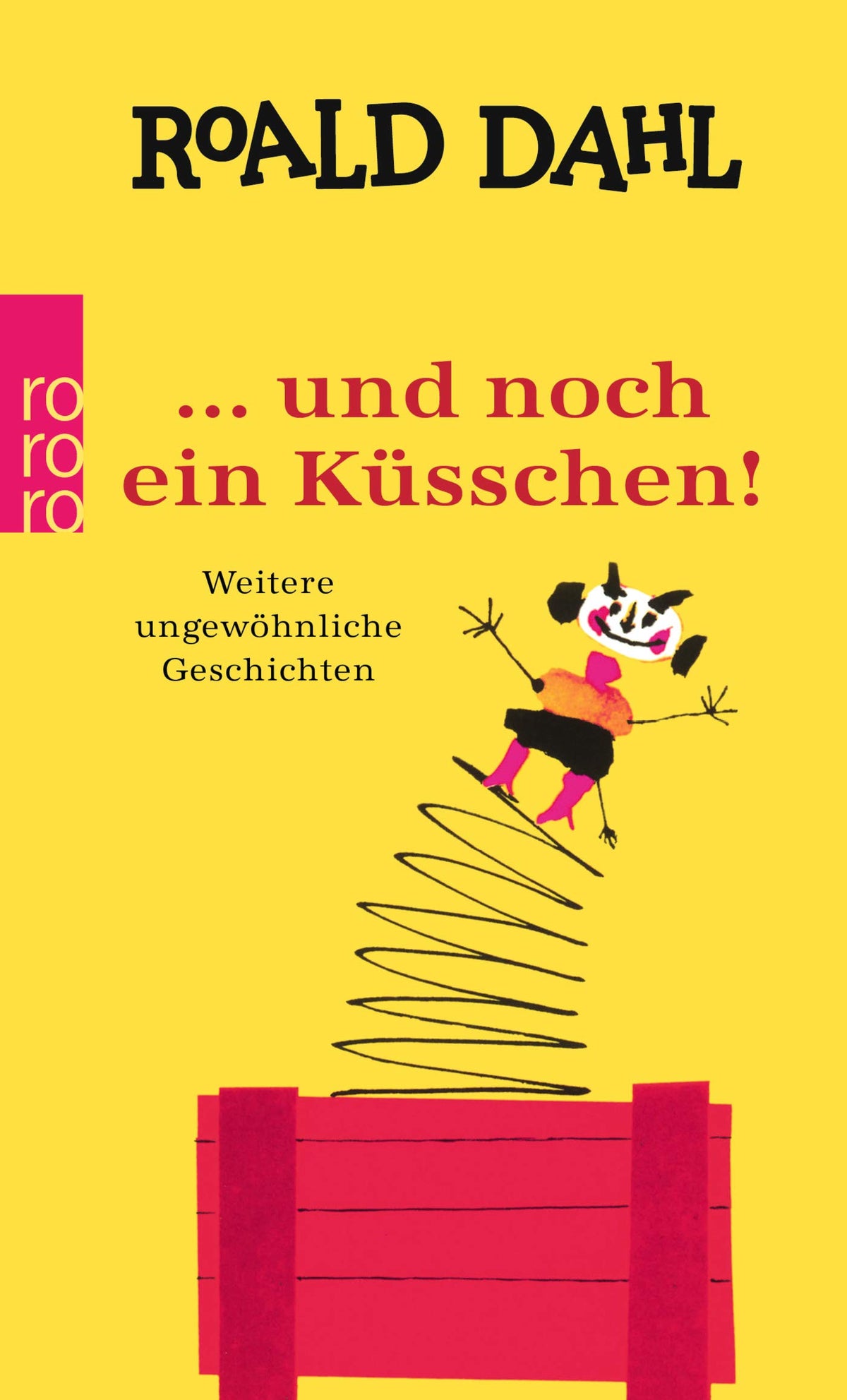 … und noch ein Küsschen!: Weitere ungewöhnliche Geschichten (Die Küsschen-Reihe, Band 2)