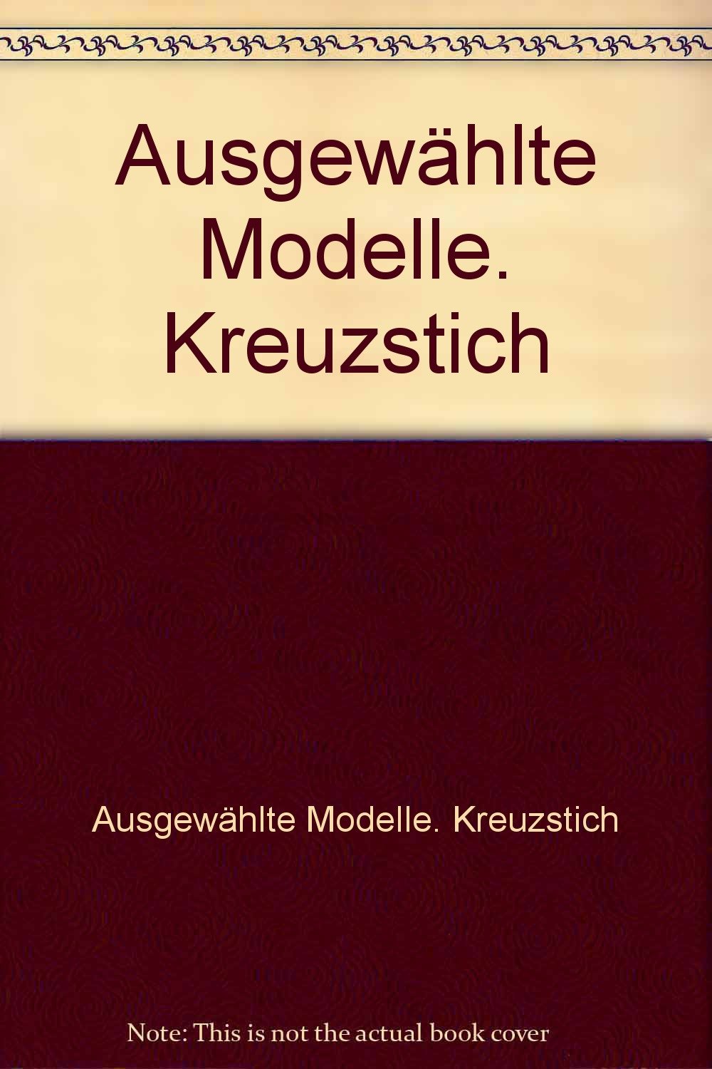 Ausgewählte Modelle. Kreuzstich