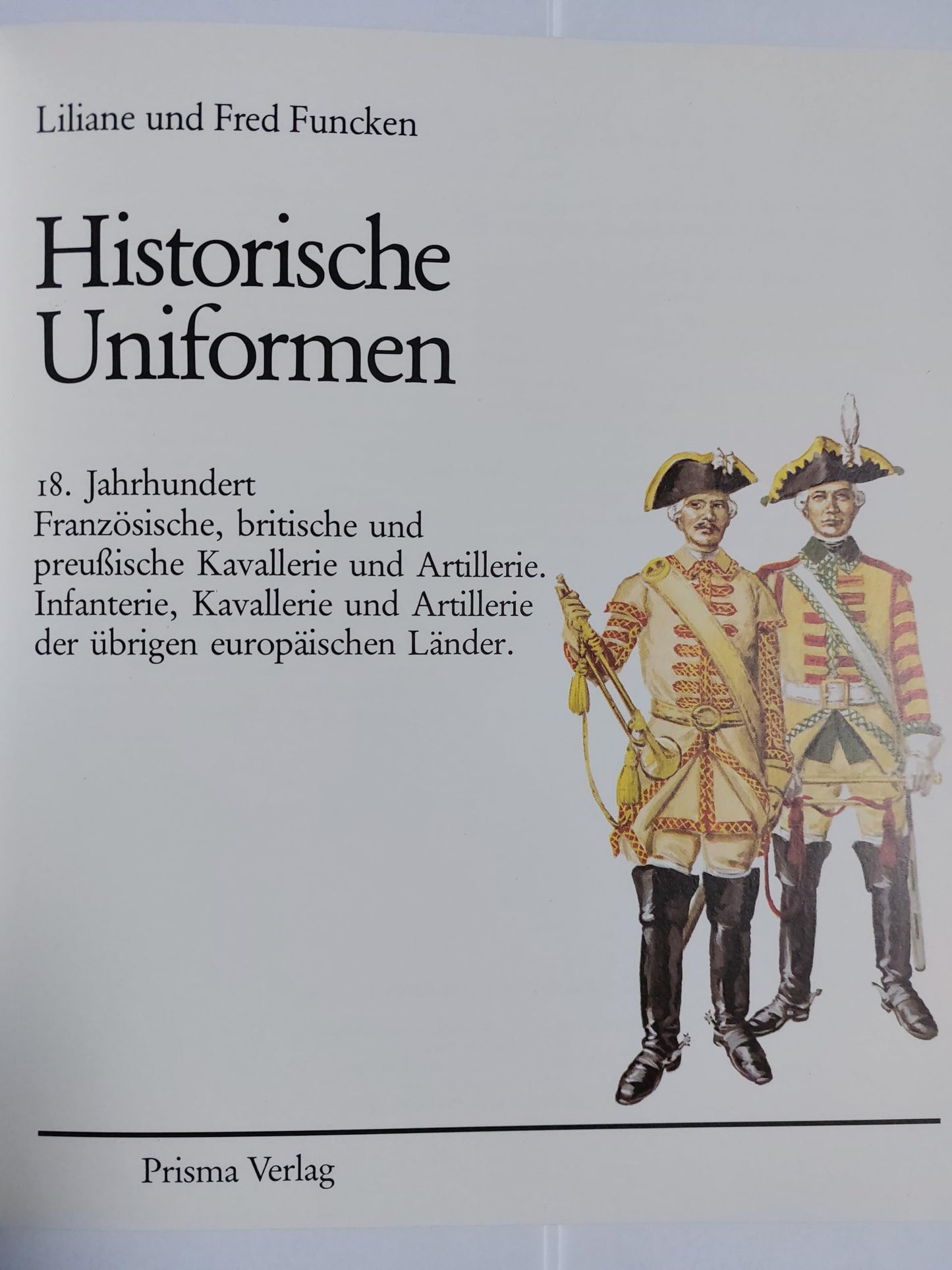 Historische Uniformen II. 18. Jahrhundert. Sonderausgabe