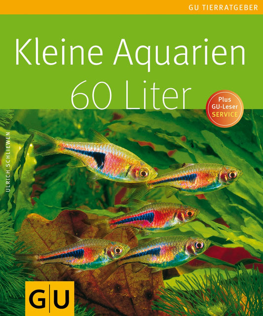 Kleine Aquarien - 60 Liter: 60 Liter. PLus GU-Leser Service