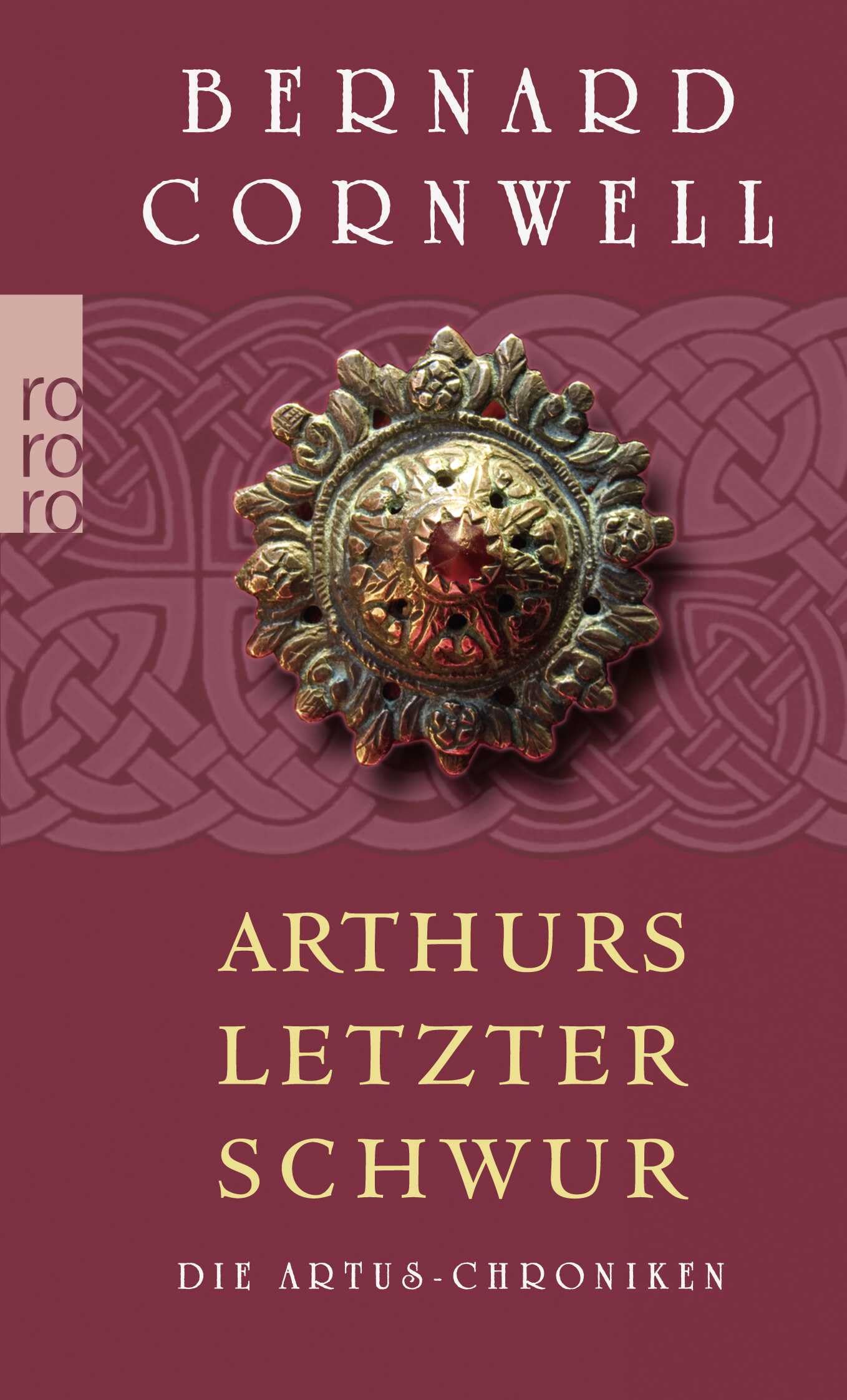 Arthurs letzter Schwur: Historischer Roman (Die Artus-Chroniken, Band 3)