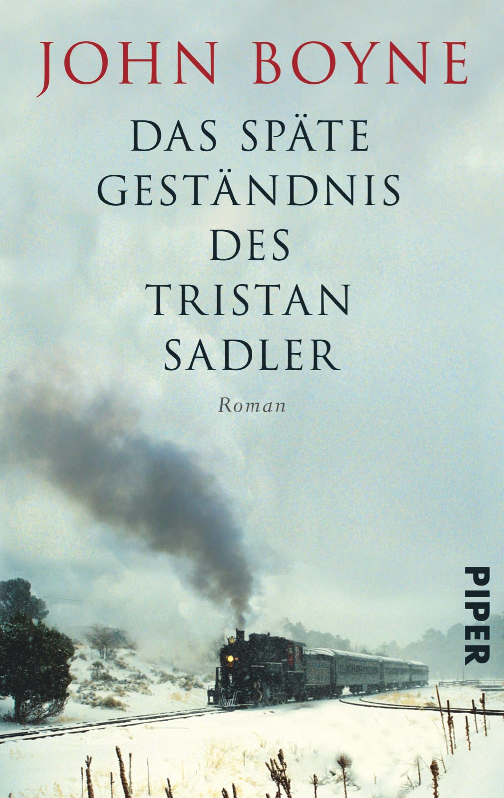 Das späte Geständnis des Tristan Sadler: Roman | »Ein wundervolles, zu Herzen gehendes Buch.« Colm Tóibín