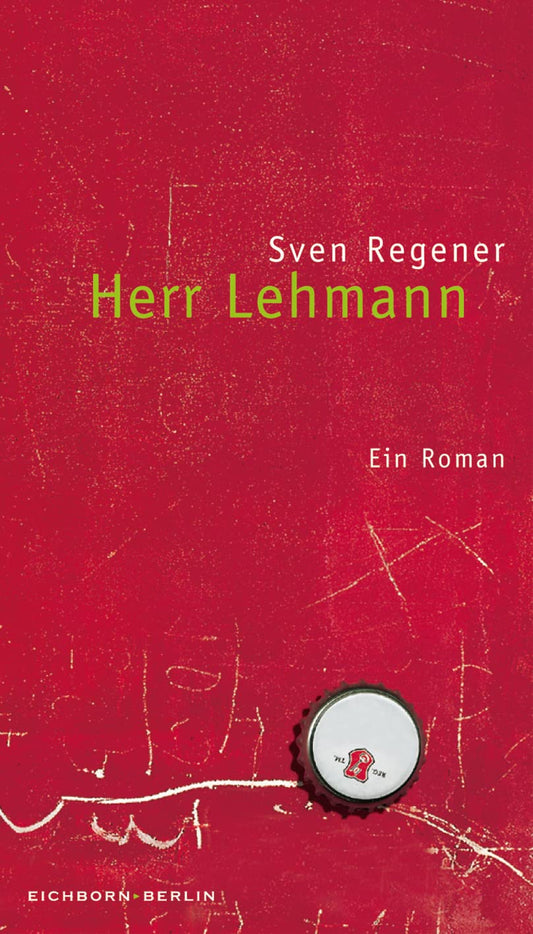 Herr Lehmann: Ein Roman