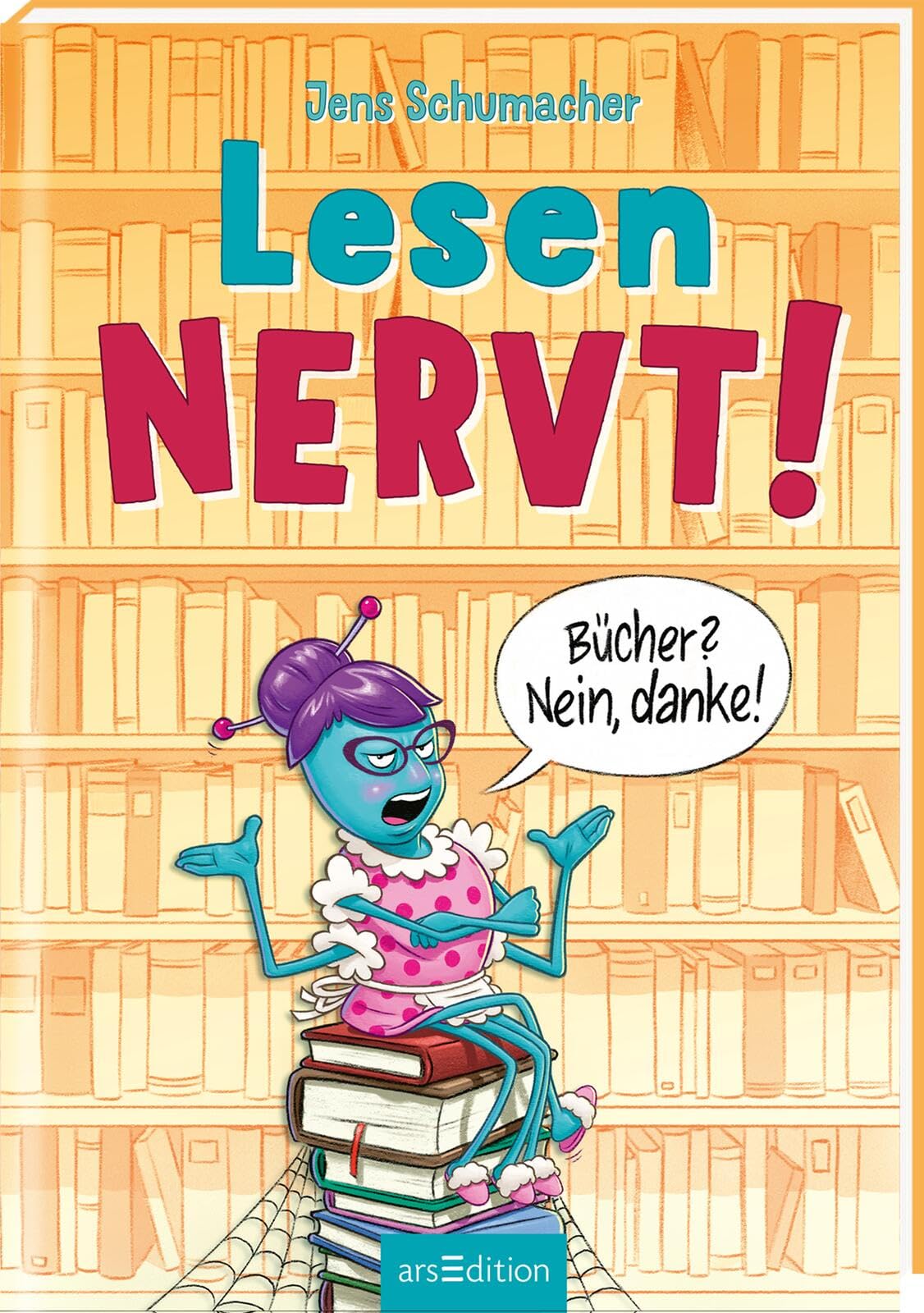 Lesen NERVT! – Bücher? Nein, danke! (Lesen nervt! 1): Lustiges und interaktives Erstlesebuch ab 7 Jahren | für Mädchen und Jungen, die Bücher normalerweise doof finden