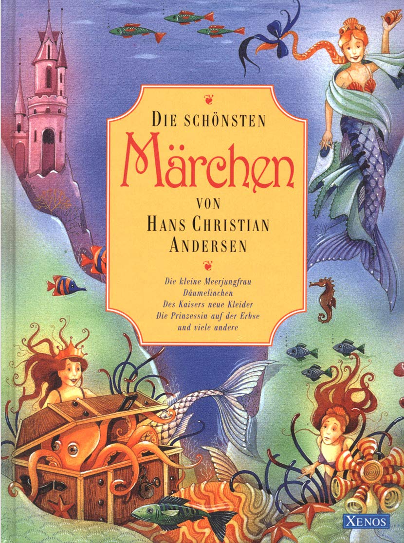 Die schönsten Märchen von Hans Christian Andersen