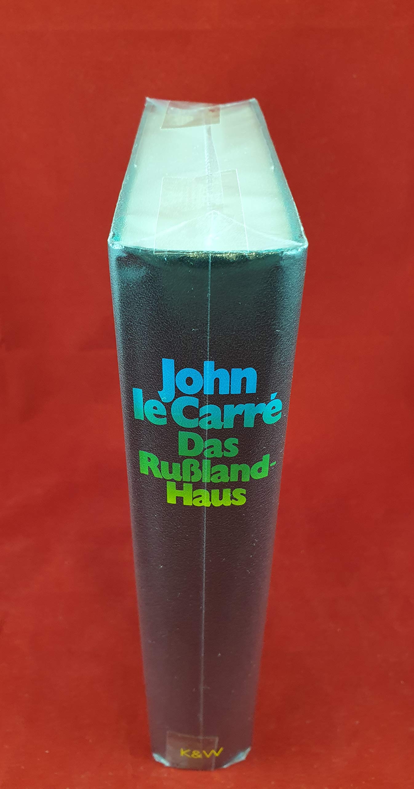 Das Russland-Haus : Roman. John le Carré. Aus dem Engl. von Werner Schmitz