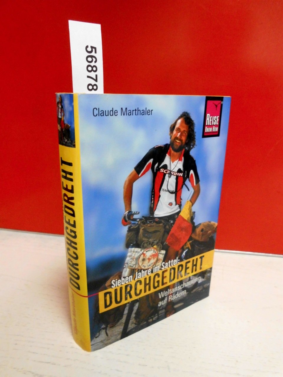 Durchgedreht: Sieben Jahre im Sattel. Eine Velosophie (Edition Reise Know-How)