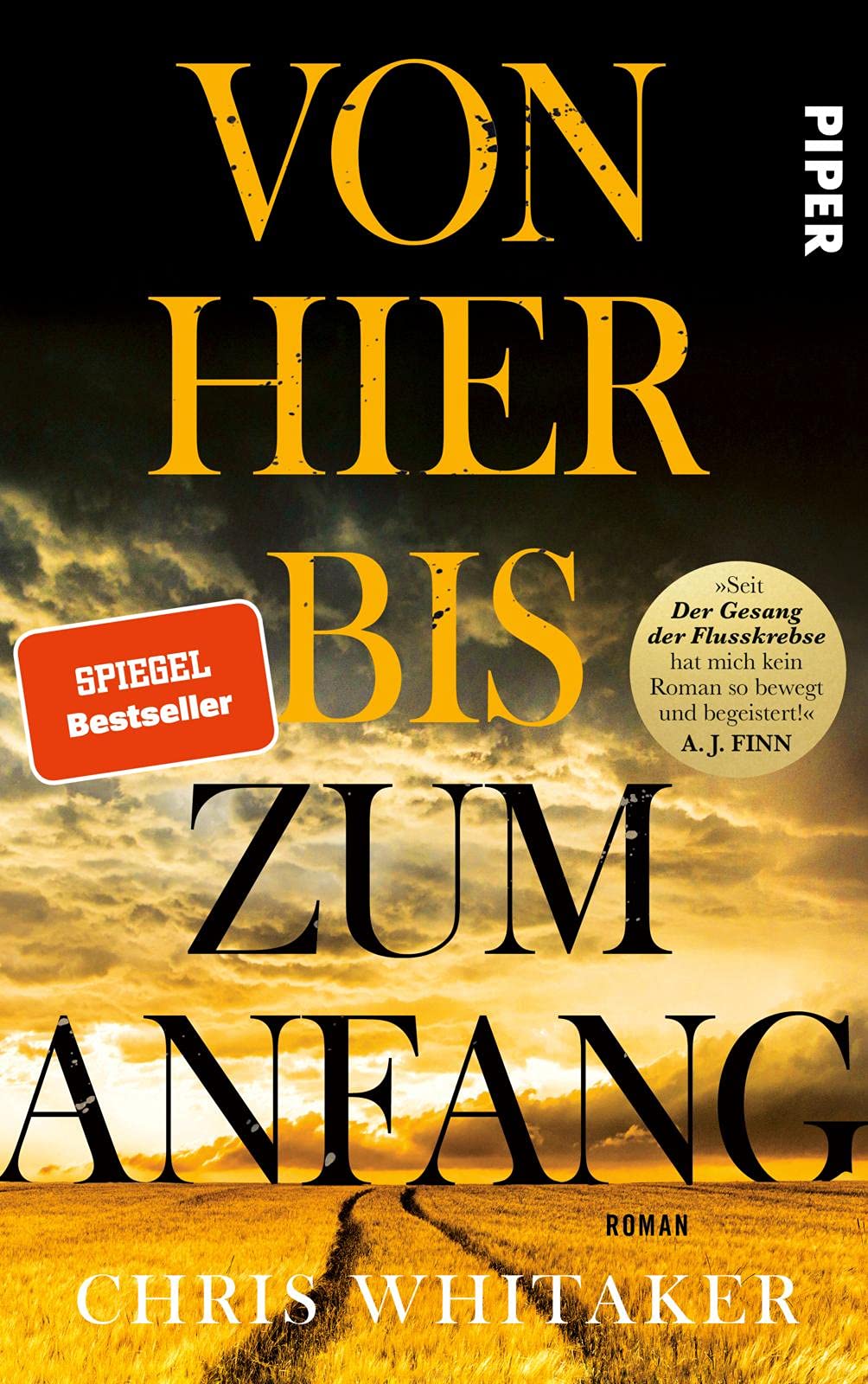 Von hier bis zum Anfang: Roman | »Seit ›Der Gesang der Flusskrebse‹ hat mich kein Roman so bewegt und begeistert!« A. J. Finn