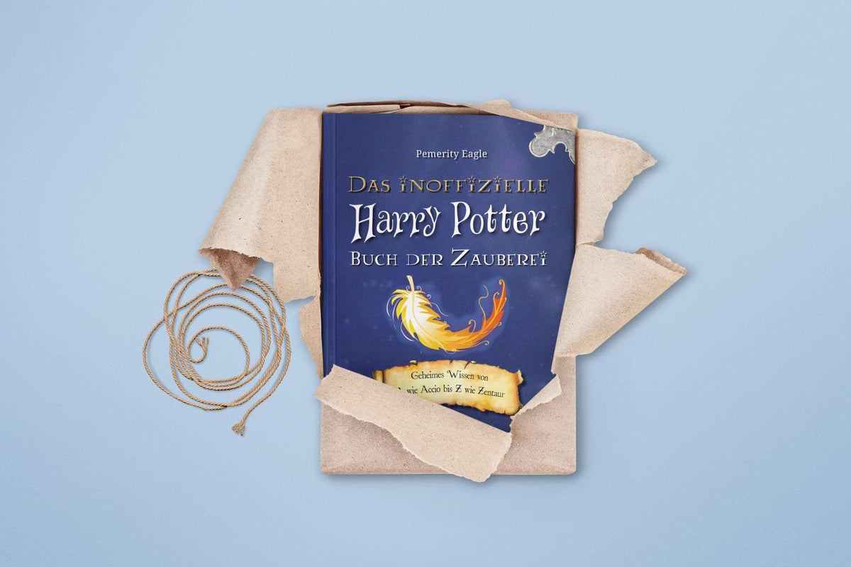 Das inoffizielle Harry-Potter-Buch der Zauberei: Geheimes Wissen von A wie Accio bis Z wie Zentaur