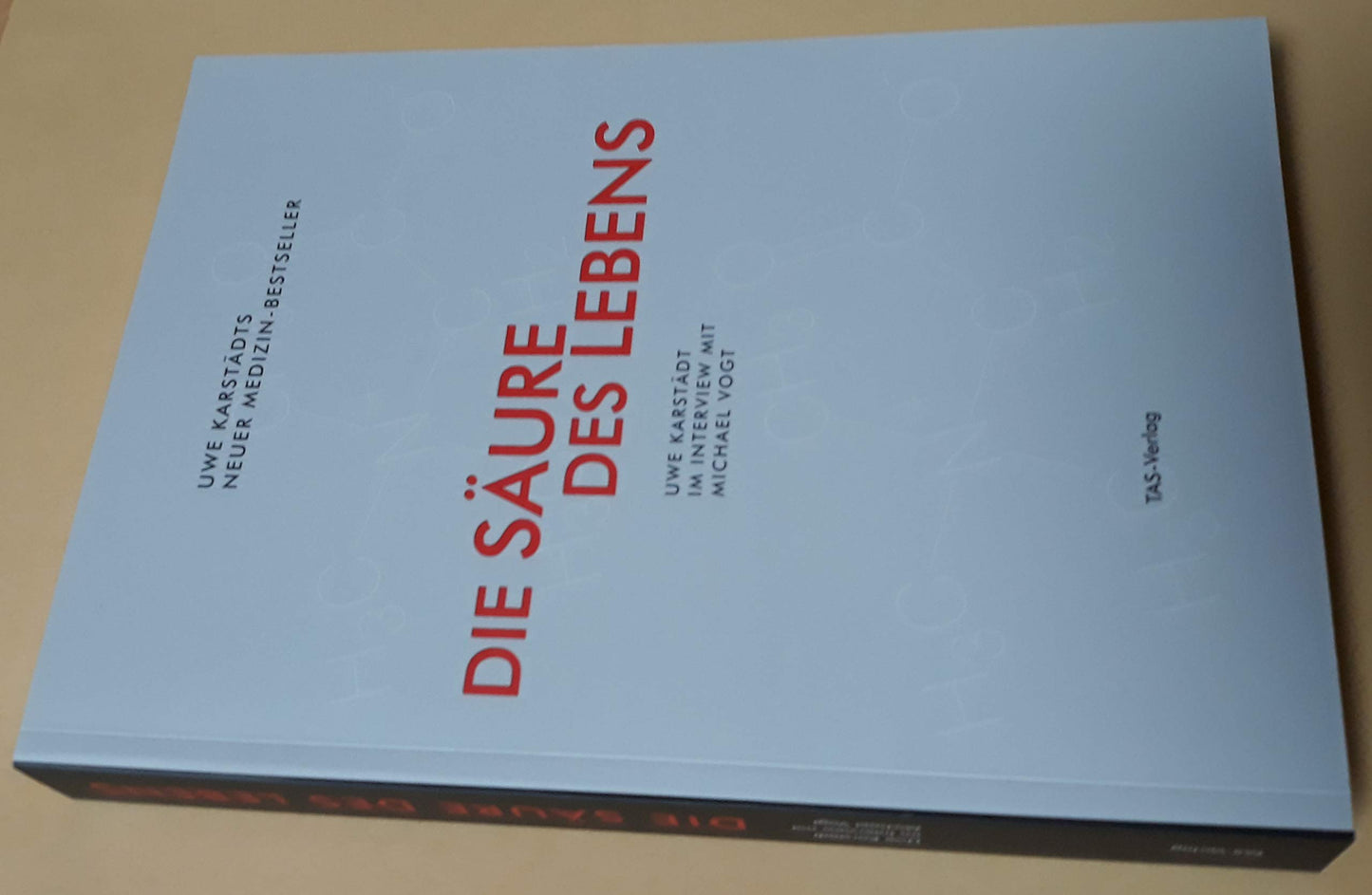 Die Säure des Lebens